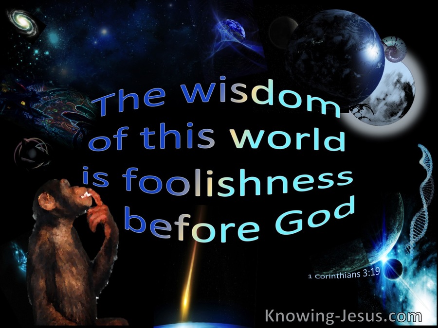 1 Corinthians 3:19 Worldly Wisdom Is Foolishness To God (blue)